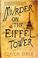 Cover of: Murder on the Eiffel Tower (Victor Legris #1)