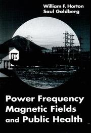 Power frequency magnetic fields and public health by William F. Horton