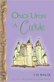Cover of: Once Upon a Curse by E. D. Baker