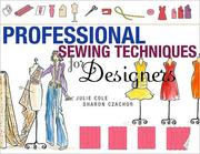 Cover of: Professional sewing techniques for designers by Julie Cole