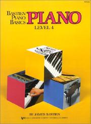 Cover of: Piano : Level Four (Bastien Piano Basics Wp204)