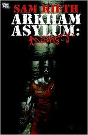 Arkham Asylum by Sam Kieth