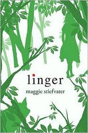 Cover of: Linger by Maggie Stiefvater
