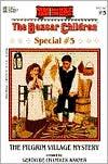 Cover of: The Pilgram Village Mystery (The Boxcar Children Special #5) by 