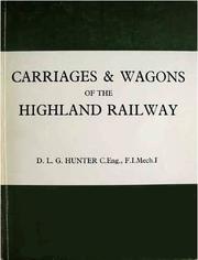 Cover of: Carriages and wagons of the Highland Railway