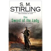 Cover of: The Sword of the Lady: A Novel of the Change (Change Series)