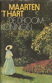 Cover of: De droomkoningin by Maarten 't Hart
