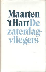 Cover of: De zaterdagvliegers by Maarten 't Hart