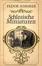 Cover of: Schlesische Miniaturen by Fedor Sommer ; mit Illustrationen von Wilhelm M. Busch