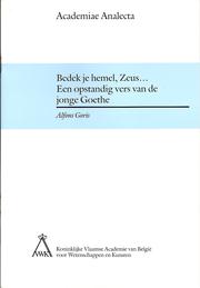 Cover of: Bedek je hemel,  Zeus ...: een opstandig vers van de jonge Goethe