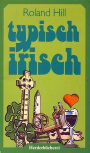 Cover of: typisch irisch: Ein vergnüglicher Reiseführer