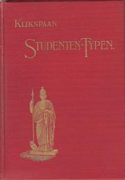 Cover of: Studenten-typen by Klikspaan ; geïll. door Johan Braakensiek ; [met een voorw. van Jan ten Brink]