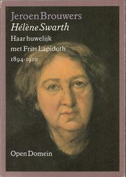 Cover of: Hélène Swarth: haar huwelijk met Frits Lapidoth, 1894-1910