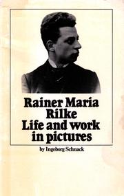 Cover of: Rainer Maria Rilke, life and work in pictures by Ingeborg Schnack