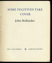 Some fugitives take cover by John Hollander