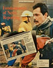 Cover of: Fundamentals of news reporting by Ralph S. Izard, Hugh M. Culbertson, Donald A. Lambert, Ralph S. Izard