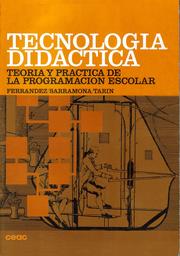 Tecnología Didáctica by Adalberto Ferrandez, Jaime Sarramona, Luis Tarin