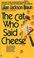 Cover of: The cat who said cheese