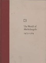 Cover of: world of Michelangelo: 1475-1564..