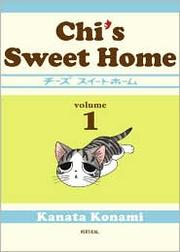 Chi's Sweet Home Volume 1 by Konami Kanata