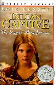 Cover of: INDIAN CAPTIVE by Lois Lenski