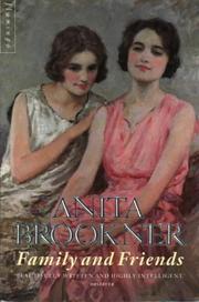 Cover of: Family and Friends by Anita Brookner