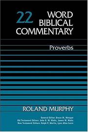 Cover of: Word Biblical Commentary Vol. 22, Proverbs (murphy), 384pp by Roland Murphy, Roland Murphy