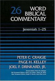 Cover of: Word Biblical Commentary Vol. 26, Jeremiah 1-25  (craigie/kelley/drinkard), 438pp