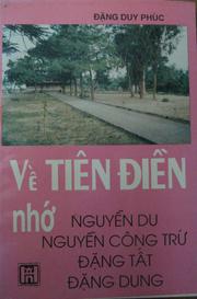 Vè̂ Tiên Điè̂n nhớ Nguyẽ̂n Du, Nguyẽ̂n Công Trứ, Đặng Tá̂t, Đặng Dung by Đặng Duy Phúc.