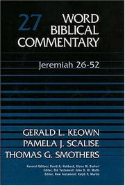 Jeremiah 26-52 by Gerald Lynwood Keown, Gerald L. Keown, Pamela J. Scalise, Thomas G. Smothers