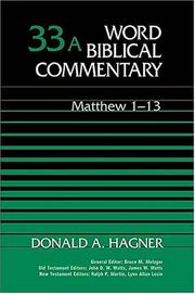 Cover of: Word Biblical Commentary Vol. 33a, Matthew 1-13  (hagner), 483pp