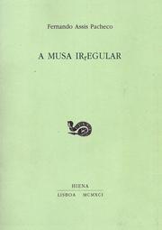 Cover of: A musa irregular by Fernando Assis Pacheco