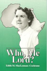 Who, Me Lord? by Edith M. Cochrane