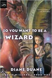 Cover of: So You Want to Be a Wizard (Young Wizards #1) by 