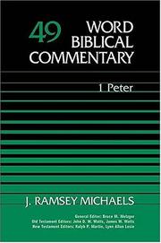 Cover of: Word Biblical Commentary Vol. 49, 1 Peter  (michaels), 413pp