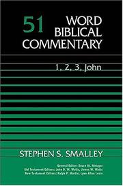 Cover of: Word Biblical Commentary Vol. 51, 1,2,3 John