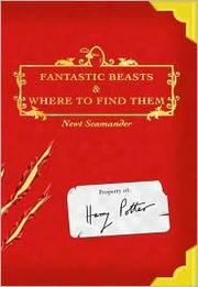 Cover of: Fantastic Beasts & Where to Find Them by 