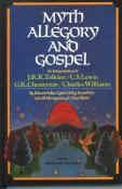 Myth, Allegory, and Gospel by John Warwick Montgomery