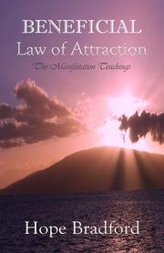 Cover of: Beneficial Law of Attraction: the Manifestation Teachings (Kuan Yin Law of Attraction Techniques based on "Oracle of Compassion: The Living Word of Kuan Yin")