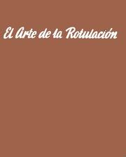 El Arte de La Rotulacion by M. Bontce
