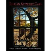 Cover of: The charm stone by Lillian Stewart Carl