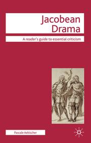 Cover of: Jacobean Drama: A Reader's Guide to Essential Criticism