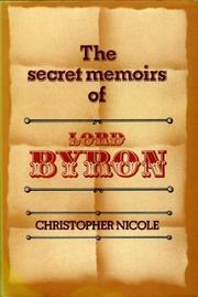 Cover of: The secret memoirs of Lord Byron by Christopher Nicole