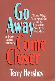Go away, come closer by Terry Hershey