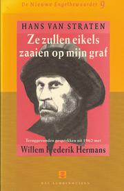 Teruggevonden gesprekken met Willem Frederik Hermans by Hans van Straten