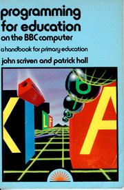 Cover of: Programming for education on the BBC computer: a handbook for primary education