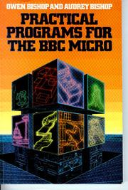 Practical programs for the BBC Micro by Owen Bishop