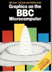 Cover of: Graphics On The BBC Microcomputer