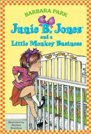 Cover of: Junie B. Jones and a Little Monkey Business (Junie B. Jones #2) by Barbara Park