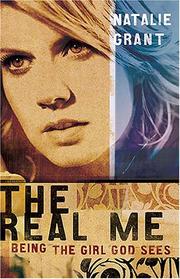 Cover of: The real me: being the girl God sees